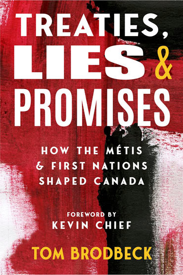 Treaties, Lies and Promises