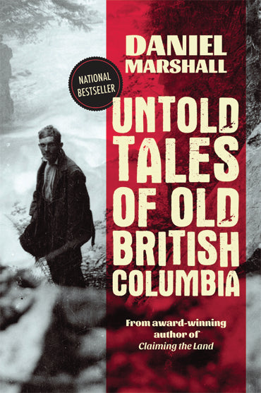 Untold Tales of Old British Columbia