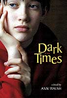 Dark Times, edited by Ann Walsh