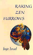 Raking Zen Furrows, by Inge Israel
