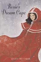 Rosie's Dream Cape, by Zelda Freedman