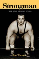 Strongman: The Doug Hepburn Story, by Tom Thurston