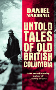 book cover of Untold Tales of Old British Columbia