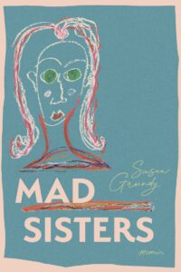 Book cover of Mad Sisters showing a drawing of the author done by her sister