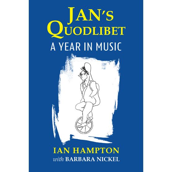 Book cover of 'Jan's Quodlibet: A Year in Music' with a blue background and white illustration.